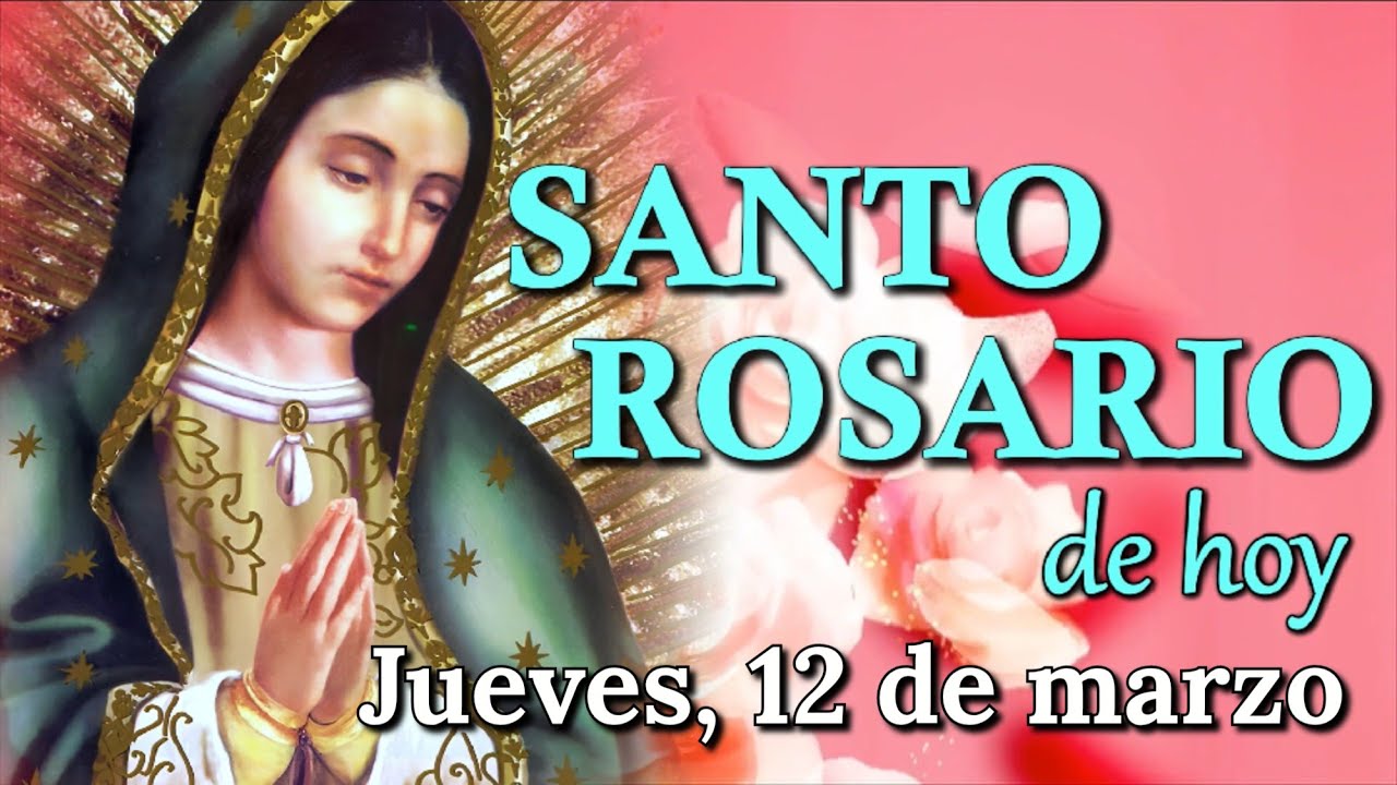 🙏 Santo Rosario de Hoy ✝️, Misterios Luminosos, Jueves 12 de marzo 2026.