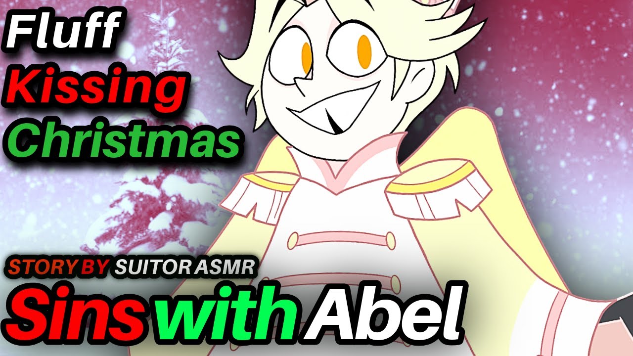 ASMR Абель и слушатель | Флирт с Абелем на Рождество | Милые моменты • Уют • Поцелуи #hazbinHotel