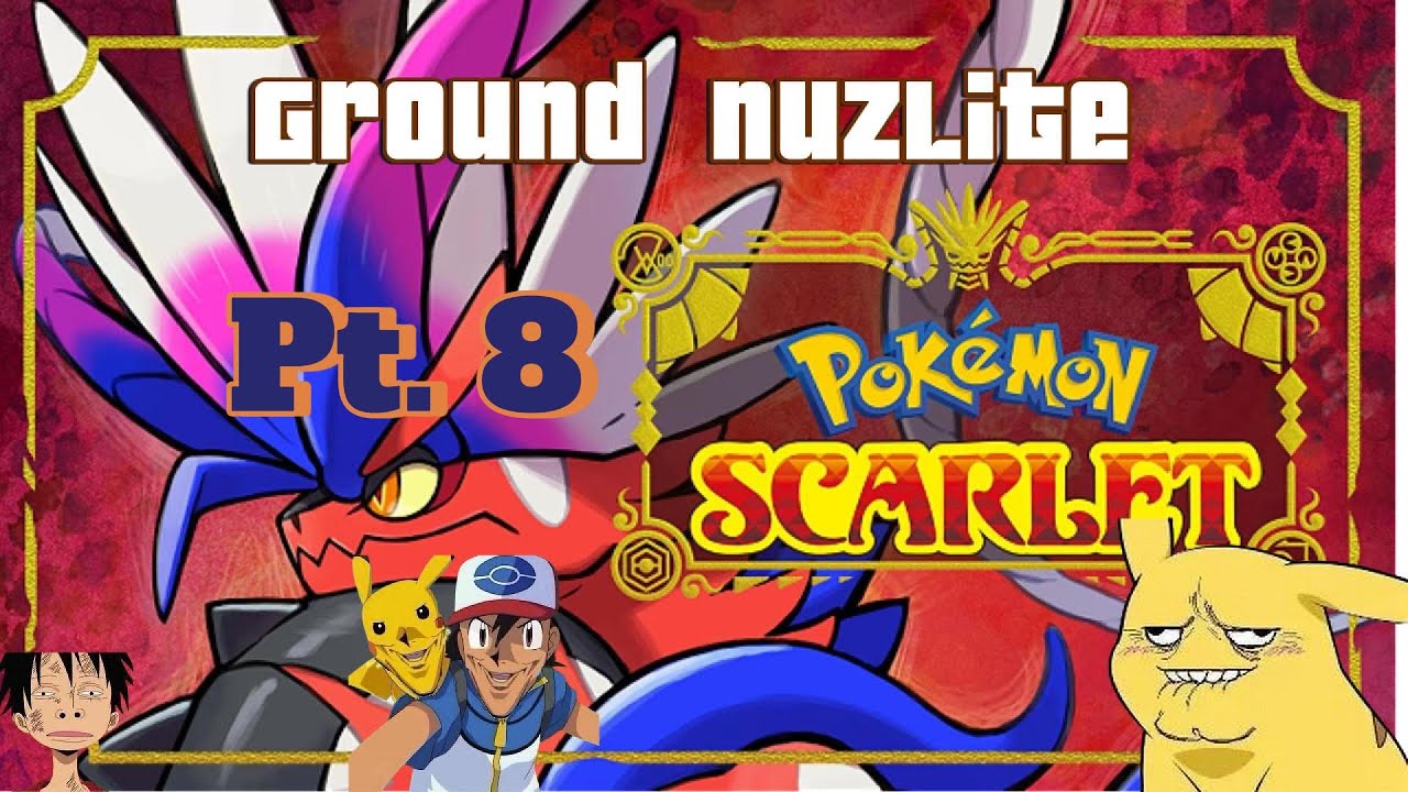 Pokemon Scarlet Ground Nuzlite: pt8