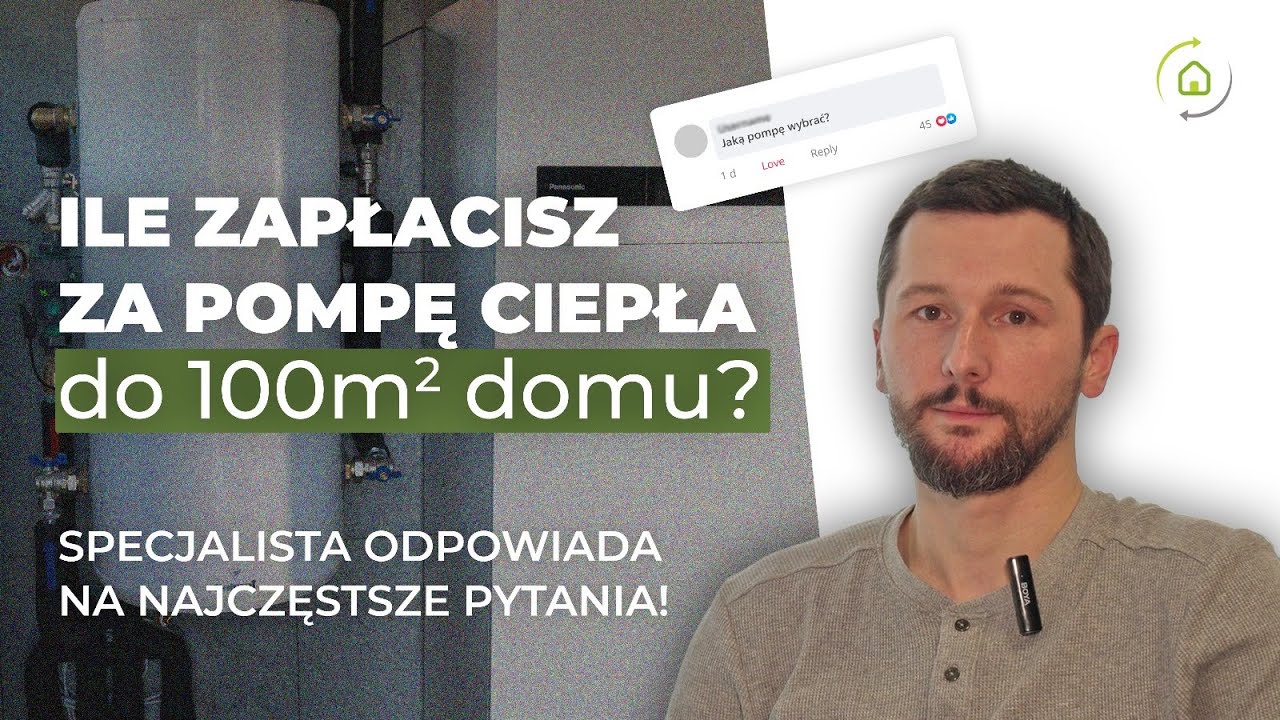 Ile kosztuje pompa ciepła do domu 100m&sup2;? Odpowiadamy na najczęściej zadawane pytania!