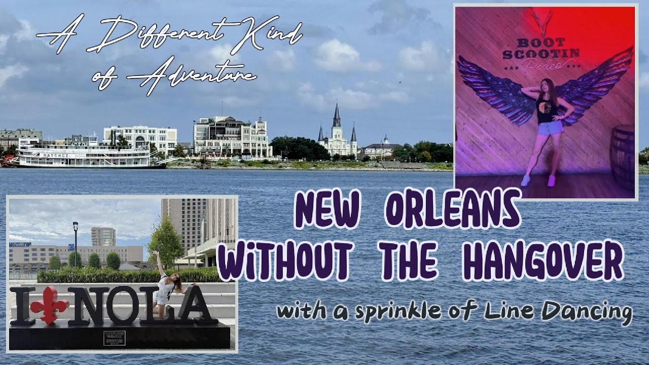 New Orleans Without the Hangover | With a Touch of Line Dancing