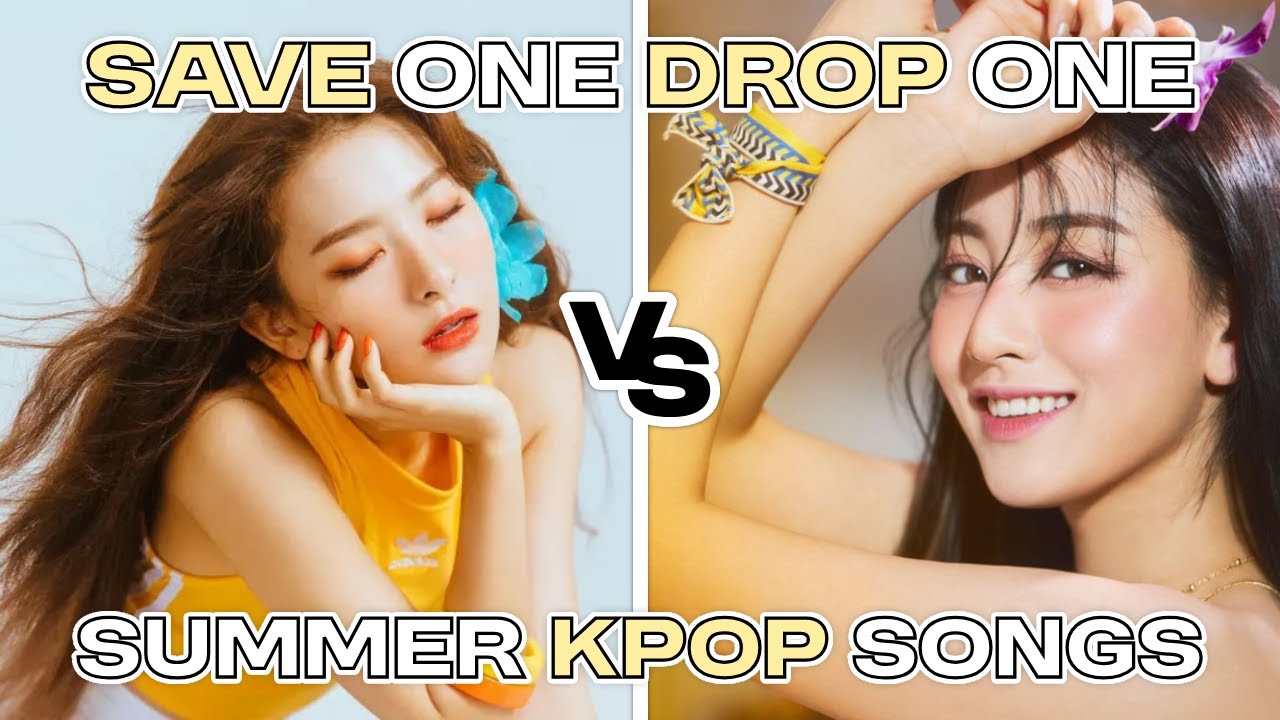 SAVE ONE DROP ONE KPOP SUMMER SONGS [ K-POP GAME ] by @k.luvieeun
