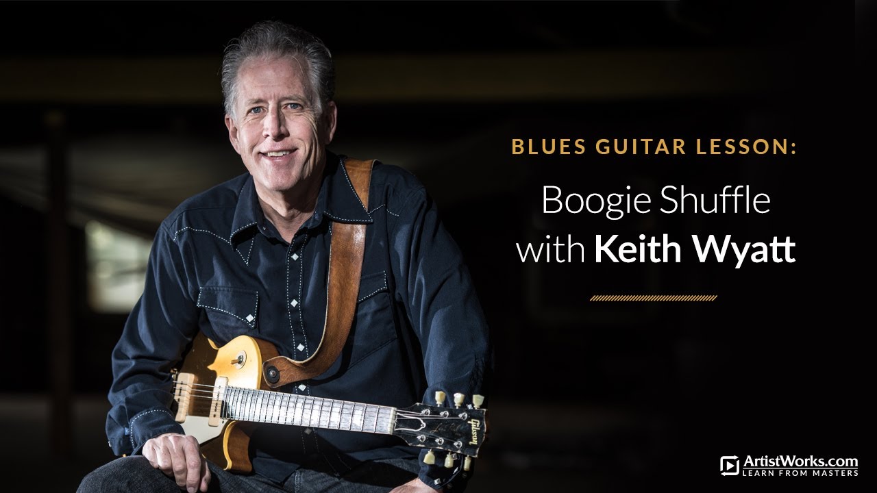 Blues Guitar Lesson: Boogie Shuffle with Keith Wyatt || ArtistWorks