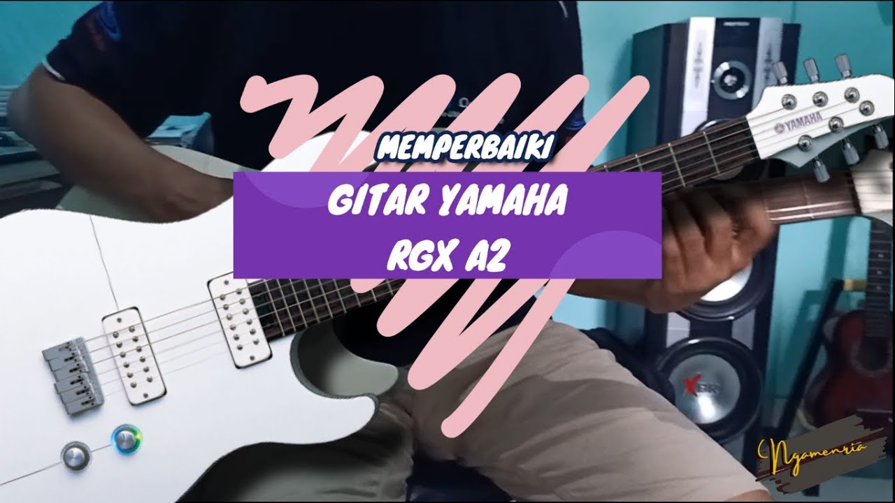 YAMAHA RGX A2 Guitar Fixing the electric wiring - Perbaikan Elektronik Gitar - Bahasa