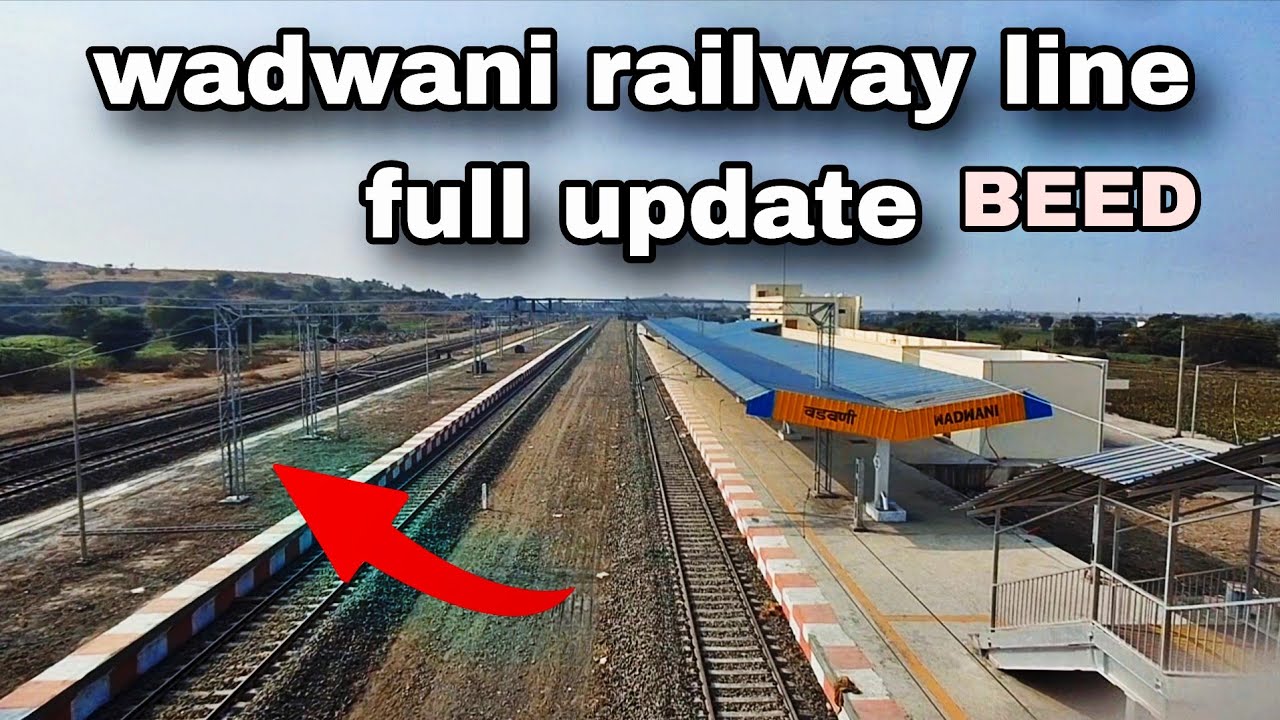 Wadwani railway station full update 😱 वडवणी रेल्वे स्टेशन | beed to wadwani | new india railway line