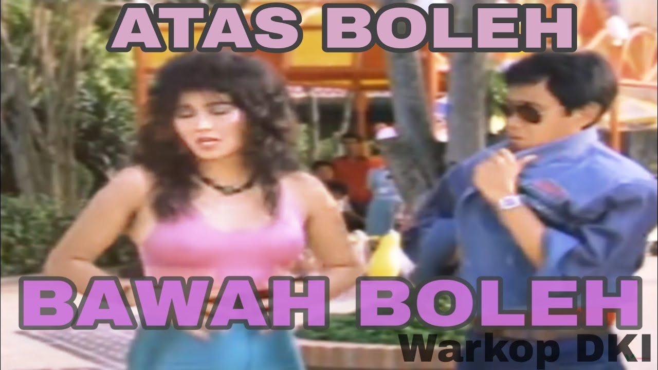 Lagu ATAS BOLEH BAWAH BOLEH HD Audio | LAGU TERBAIK Dari Seluruh Judul Film WARKOP DKI