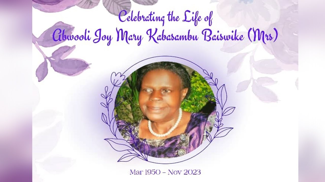 CELEBRATING THE LIFE OF THE LATE  ABWOLI JOY MARY KABASAMBU