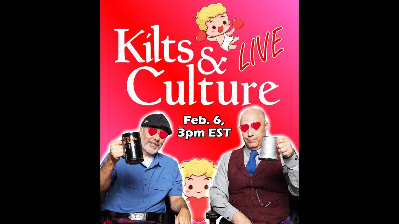 Kilts & Culture LIVE - February 6 2026
