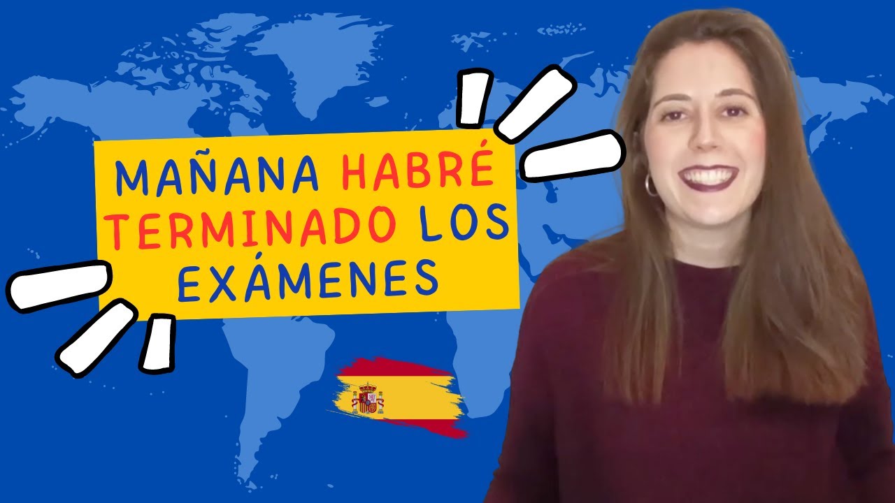 Futuro Perfecto: Todos los usos - Cómo usarlo correctamente en español | Ejemplos y Ejercicios 🇪🇸