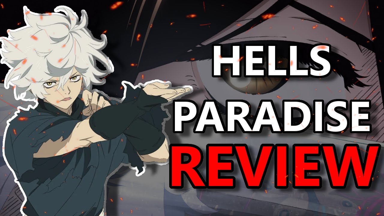 Why You Should Watch Hell's Paradise (Hell's Paradise Review)