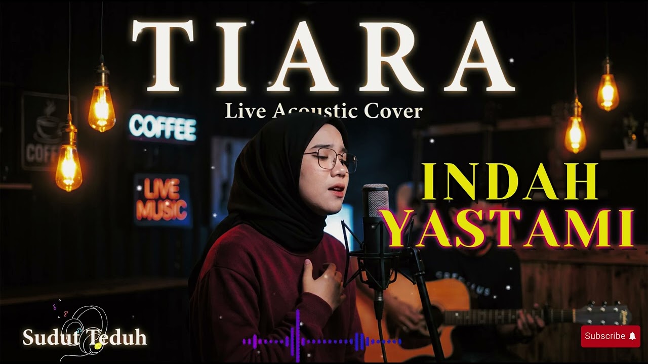Tiara - Kris (Acoustic Cover by Indah Yastami) | Akustik Syahdu Sudut Teduh
