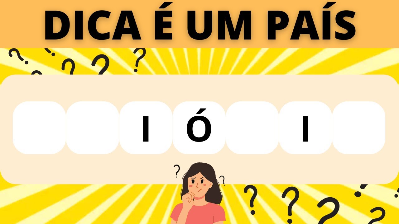ADIVINHE A PALAVRA PELA DICA e com POUCAS LETRAS l Dica PAÍS e FRUTAS l JOGO DAS PALAVRAS
