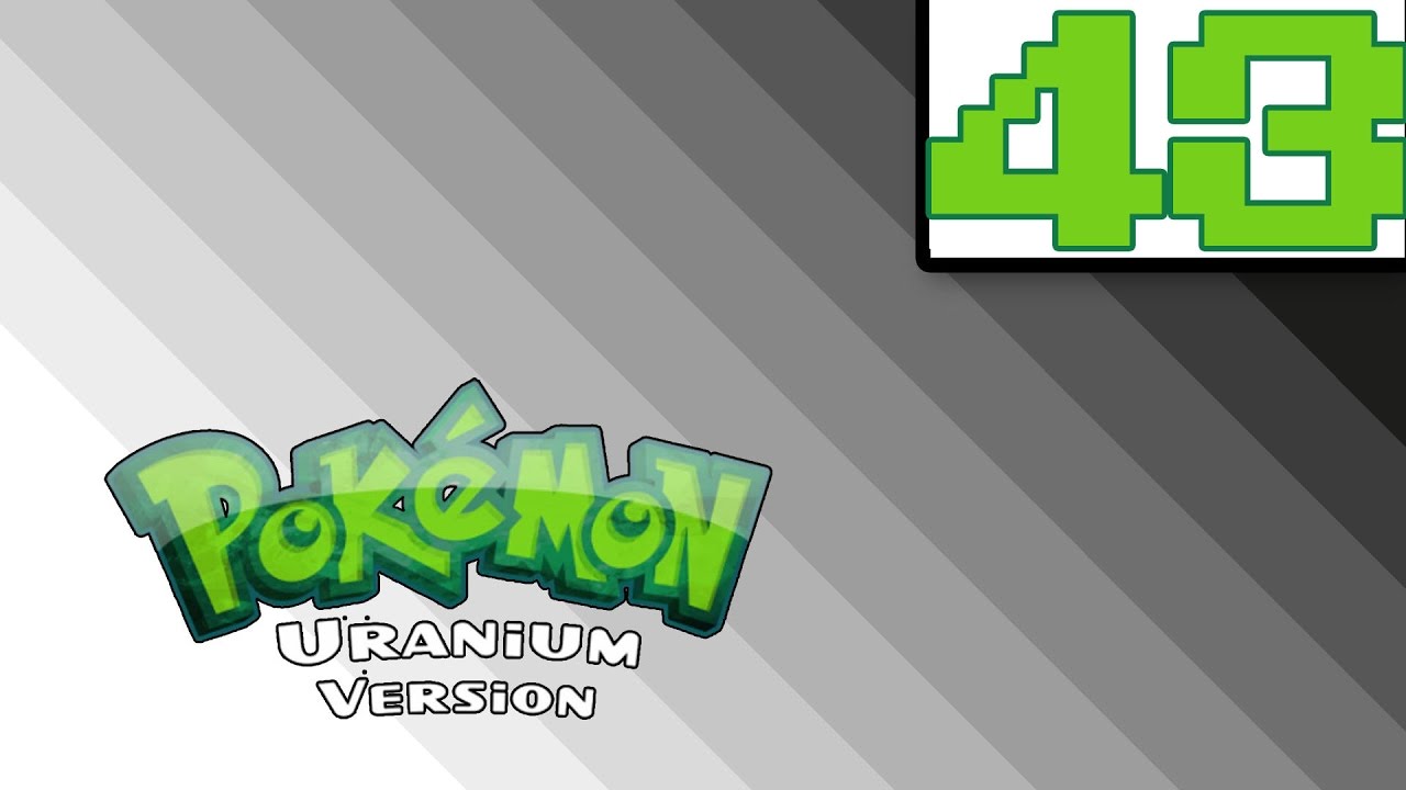 #43 | Pok&eacute;mon Uranium (Englisch) | Windows