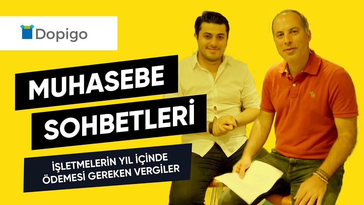 Yıl İçinde Ödenmesi Gereken Vergiler | Muhasebe Sohbetleri