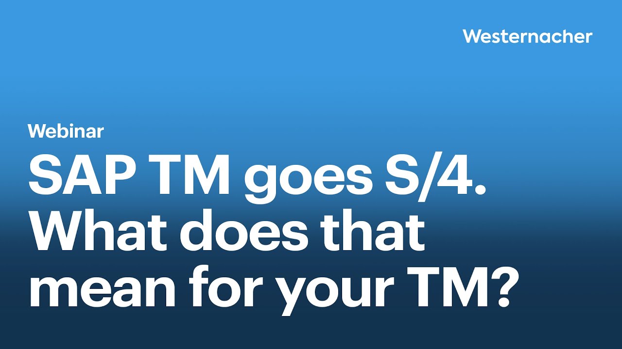 SAP TM meets S/4HANA.