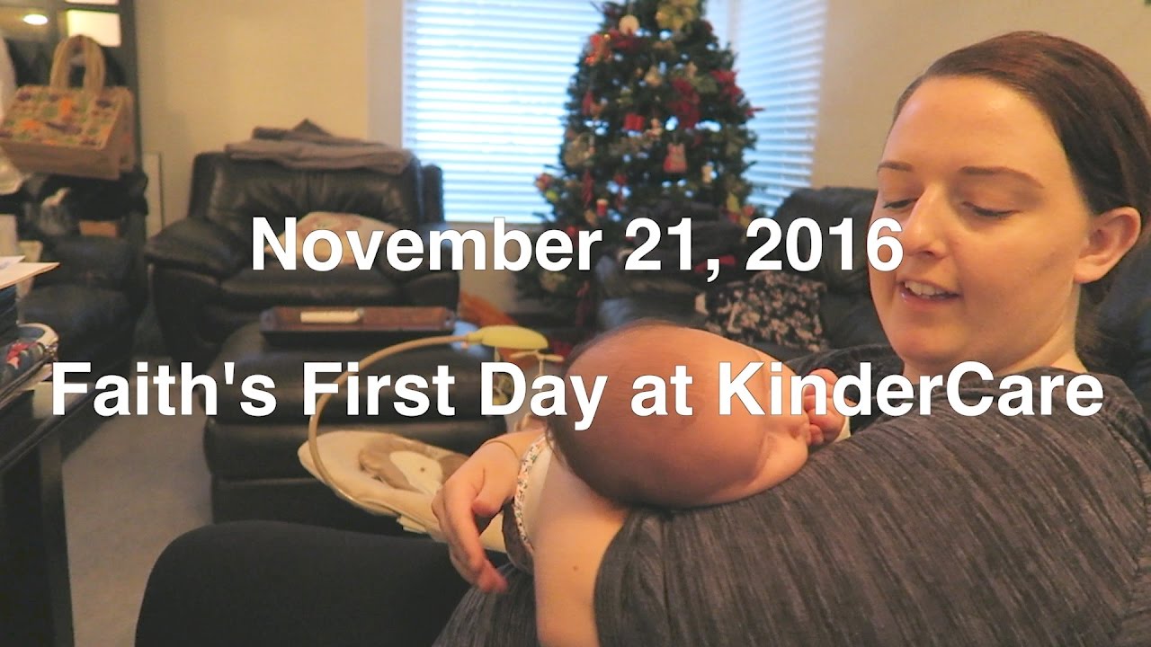 18 - Faith's First Day at KinderCare