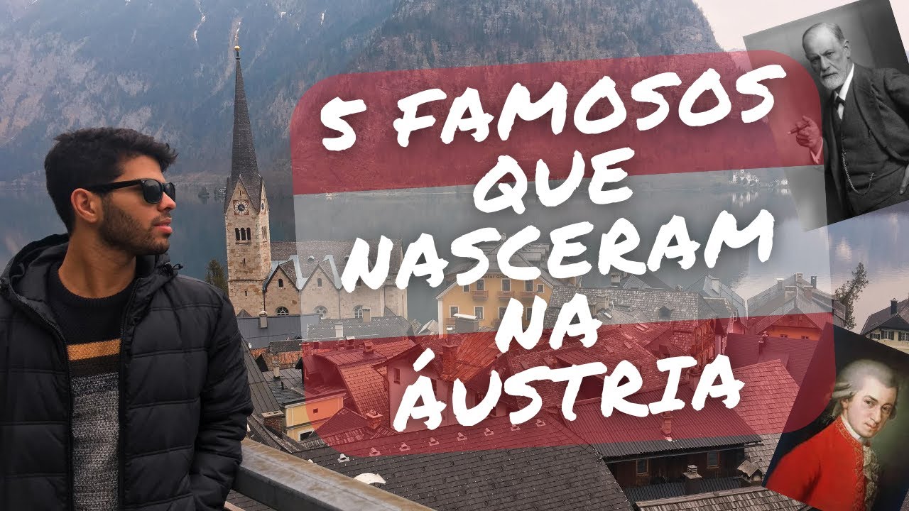 5 PESSOAS FAMOSAS QUE NASCERAM NA ÁUSTRIA - O Mundo Me Chama