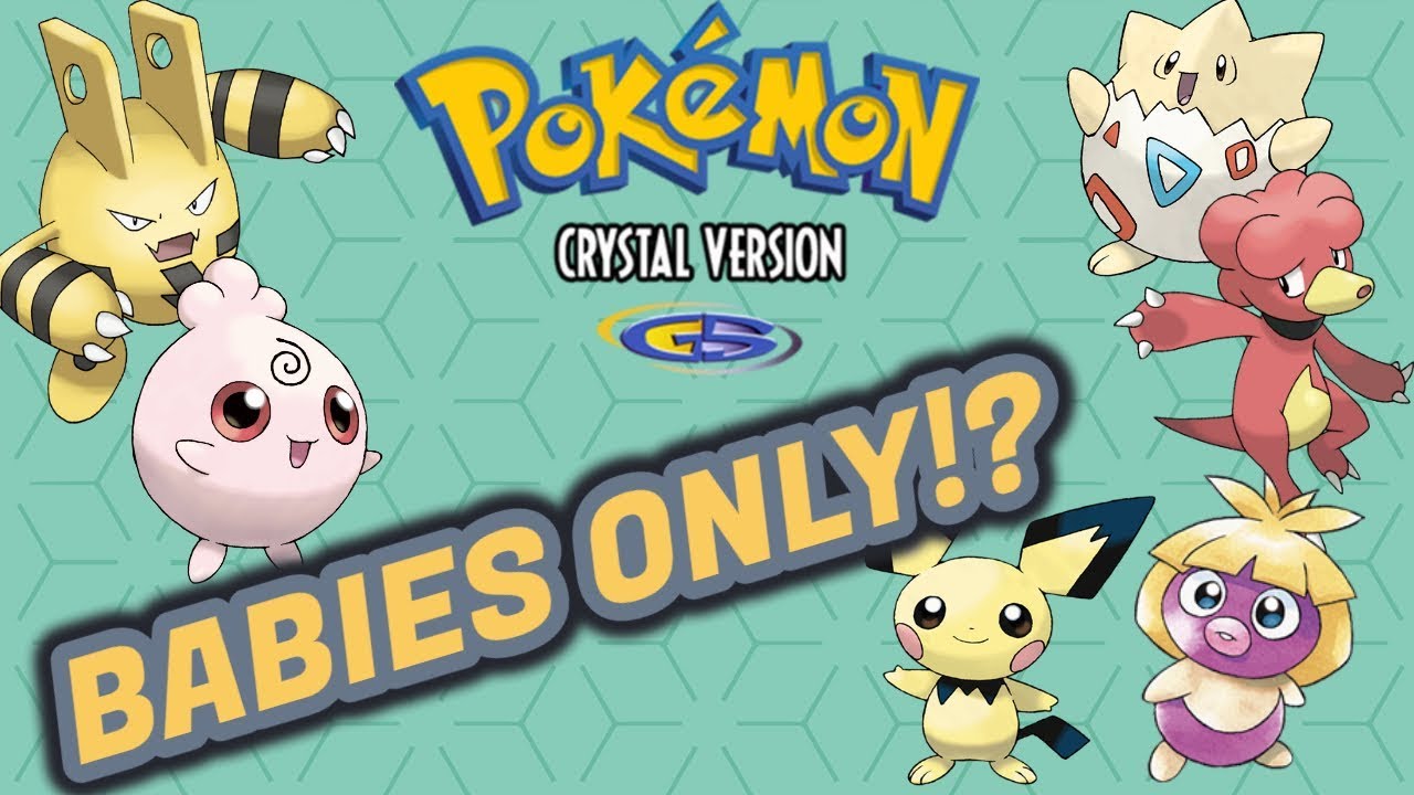 Can You Beat Pokemon Crystal Using Only Baby Pokemon?