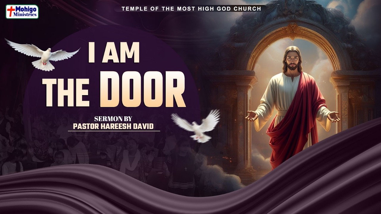I AM THE DOOR (मै ही द्वार हूँ )|| SERMON BY PASTOR HAREESH DAVID|| #sermon #jesus