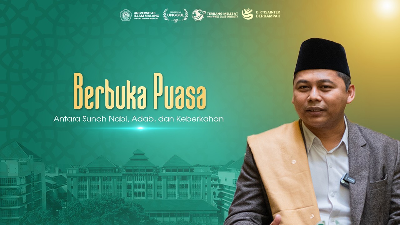 Kalam Ramadhan 2026 | Berbuka Puasa : Antara Sunah Nabi, Adab, dan Keberkahan
