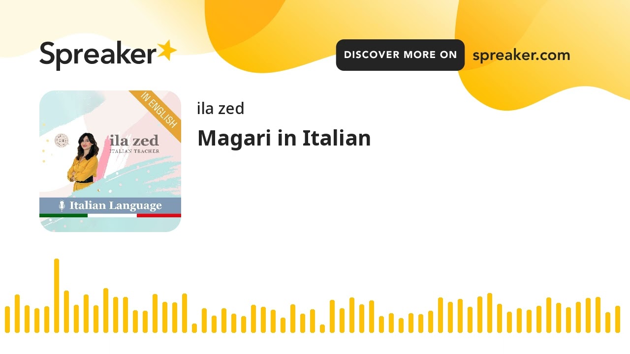 Magari in Italian