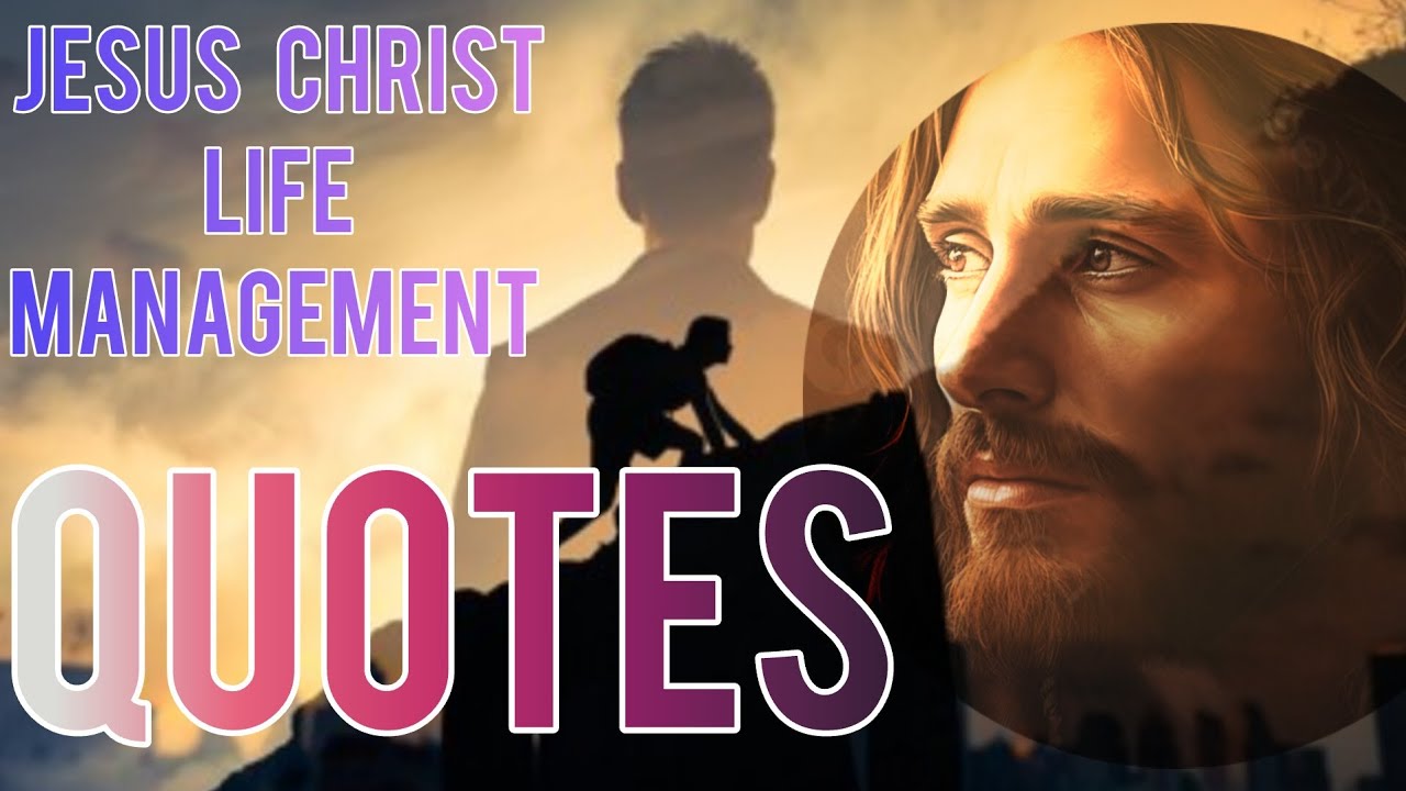 JESUS CHRIST LIFEMANAGEMENT QUOTES|Life Management quotes of JESUS CHRIST|