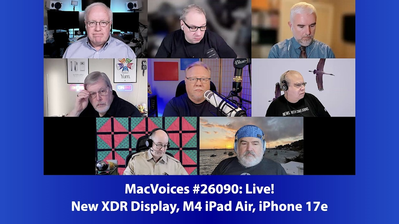 MacVoices #26090: Live! - New XDR Display, M4 iPad Air, iPhone 17e