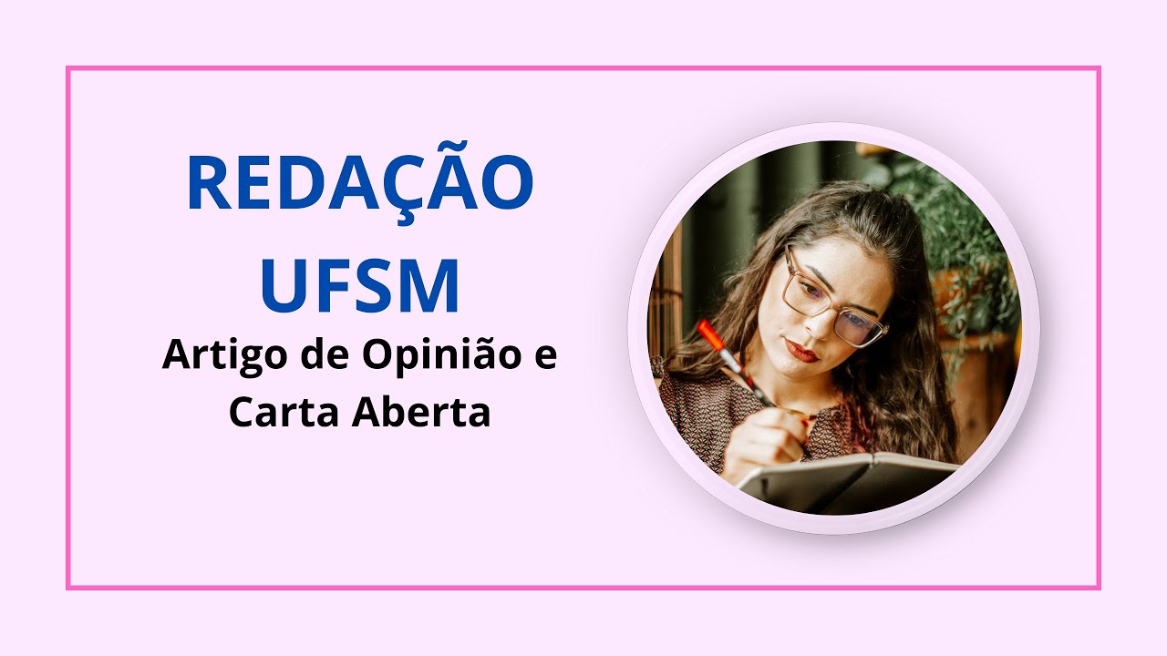 Artigo de Opinião e Carta Aberta - Redação UFSM