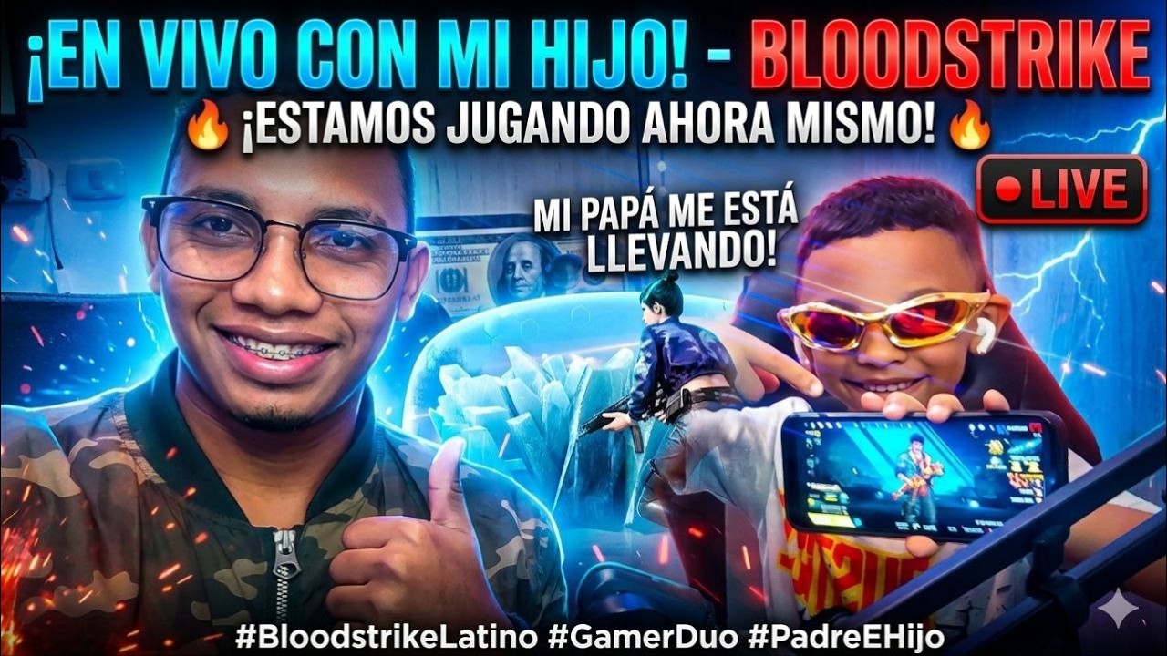 “Live Épico Blood Strike en Familia 🔥 Padre e Hijo al Ataque”