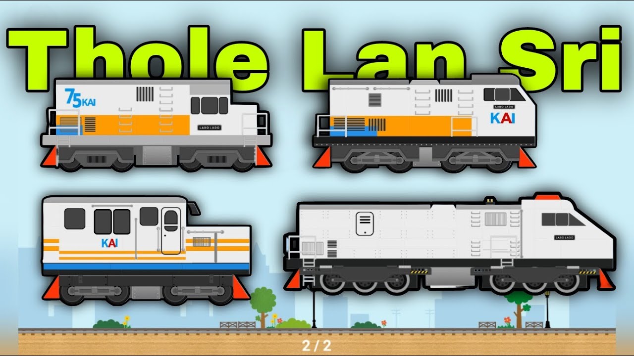 Kompilasi 4 Loko Thole Lan Sri - Labo Brick Train