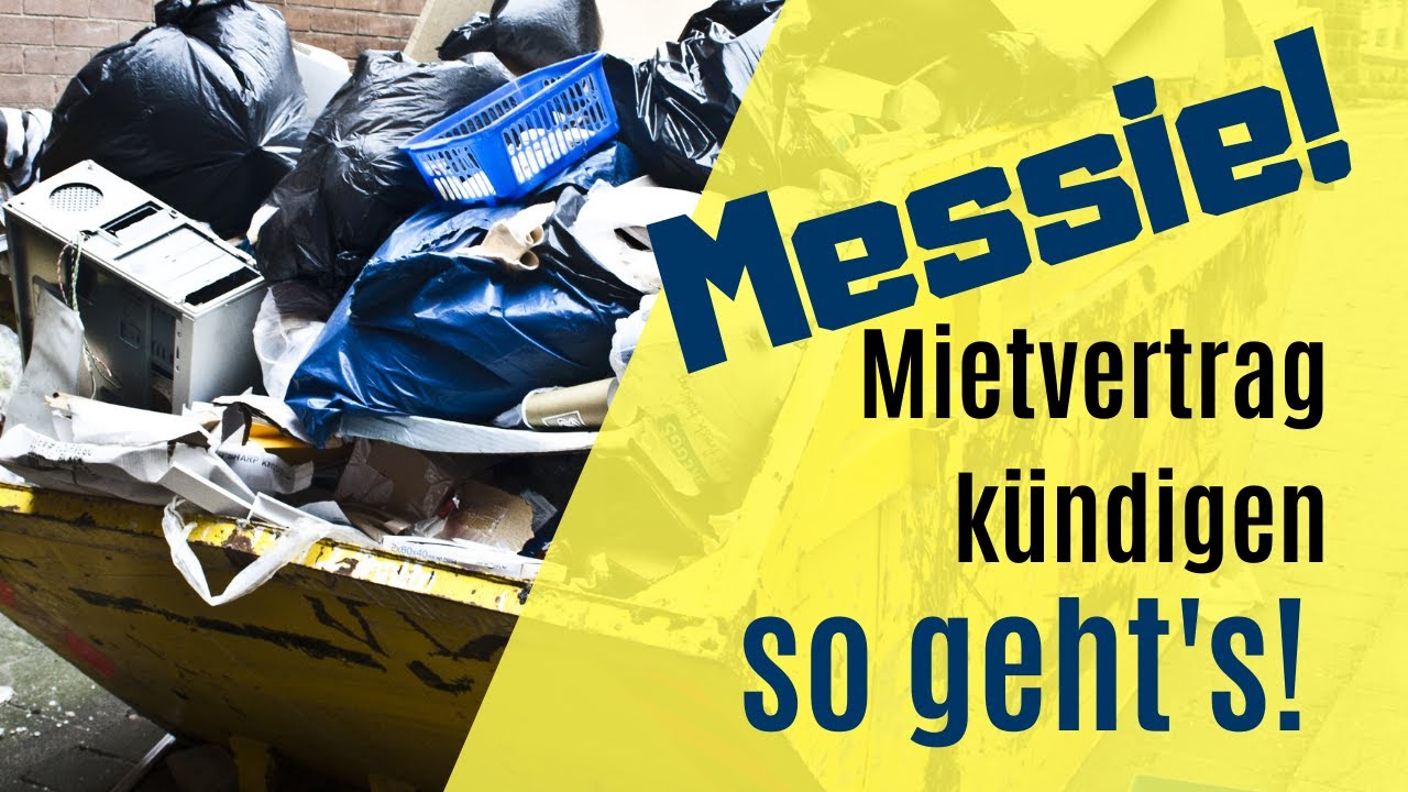 Messie - Mietvertrag kündigen