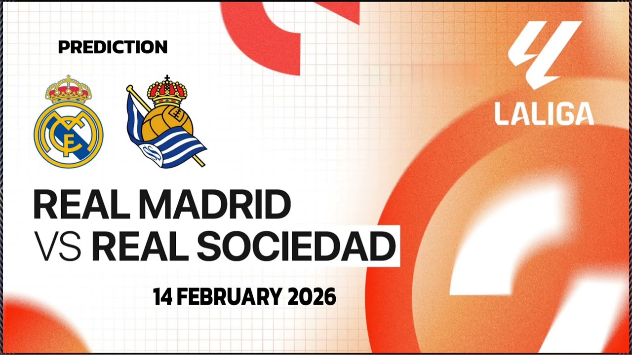 Real Madrid VS Real Sociedad | Spain La Liga Match Prediction