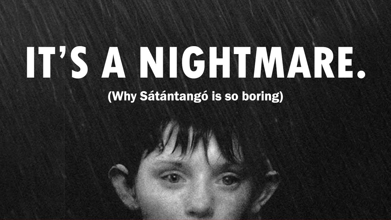 S&aacute;t&aacute;ntang&oacute;: The Most Miserable Movie Ever Made (Review/Analysis)