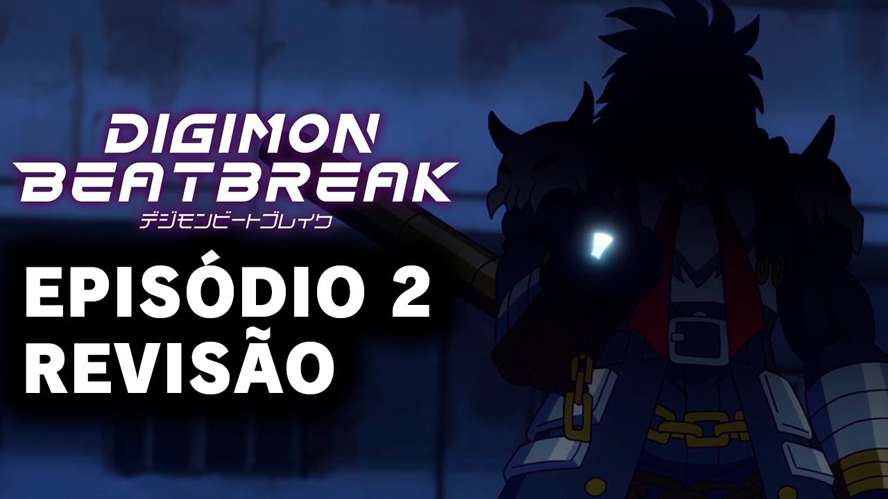 Digimon Beatbreak - Episódio 2 - Revisão