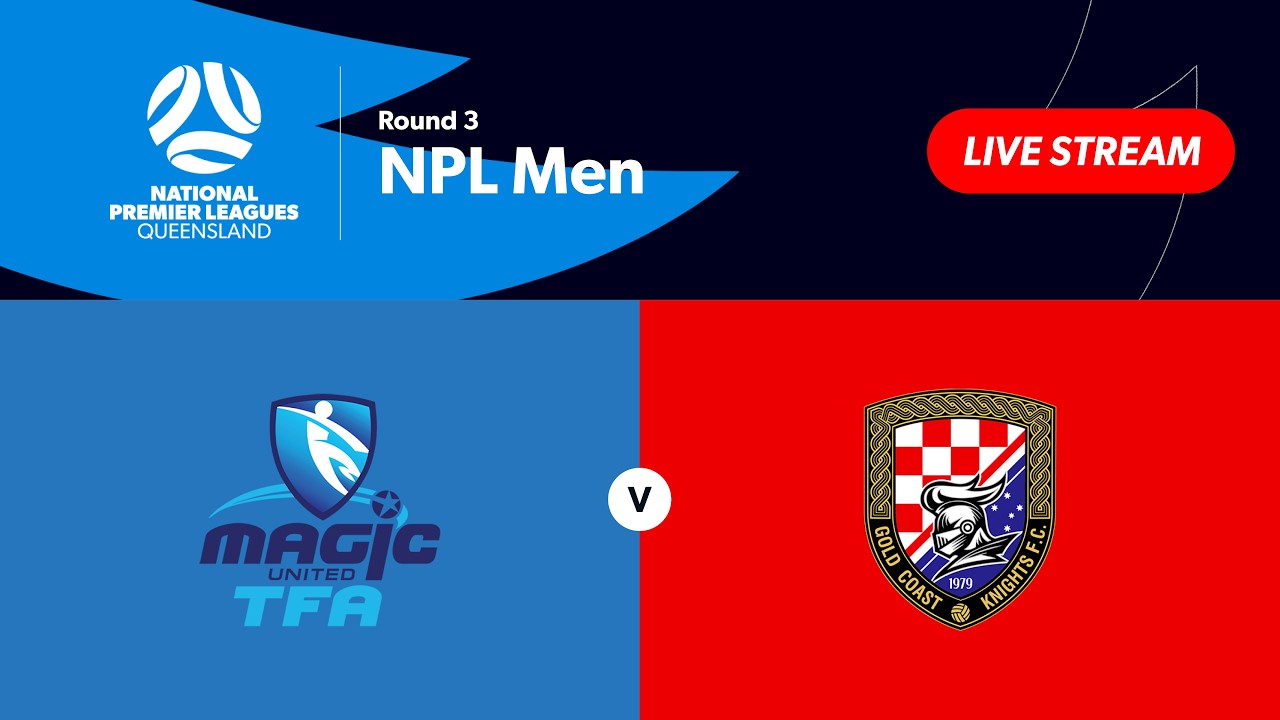 NPL Men Round 3 - Magic United vs. Gold Coast Knights