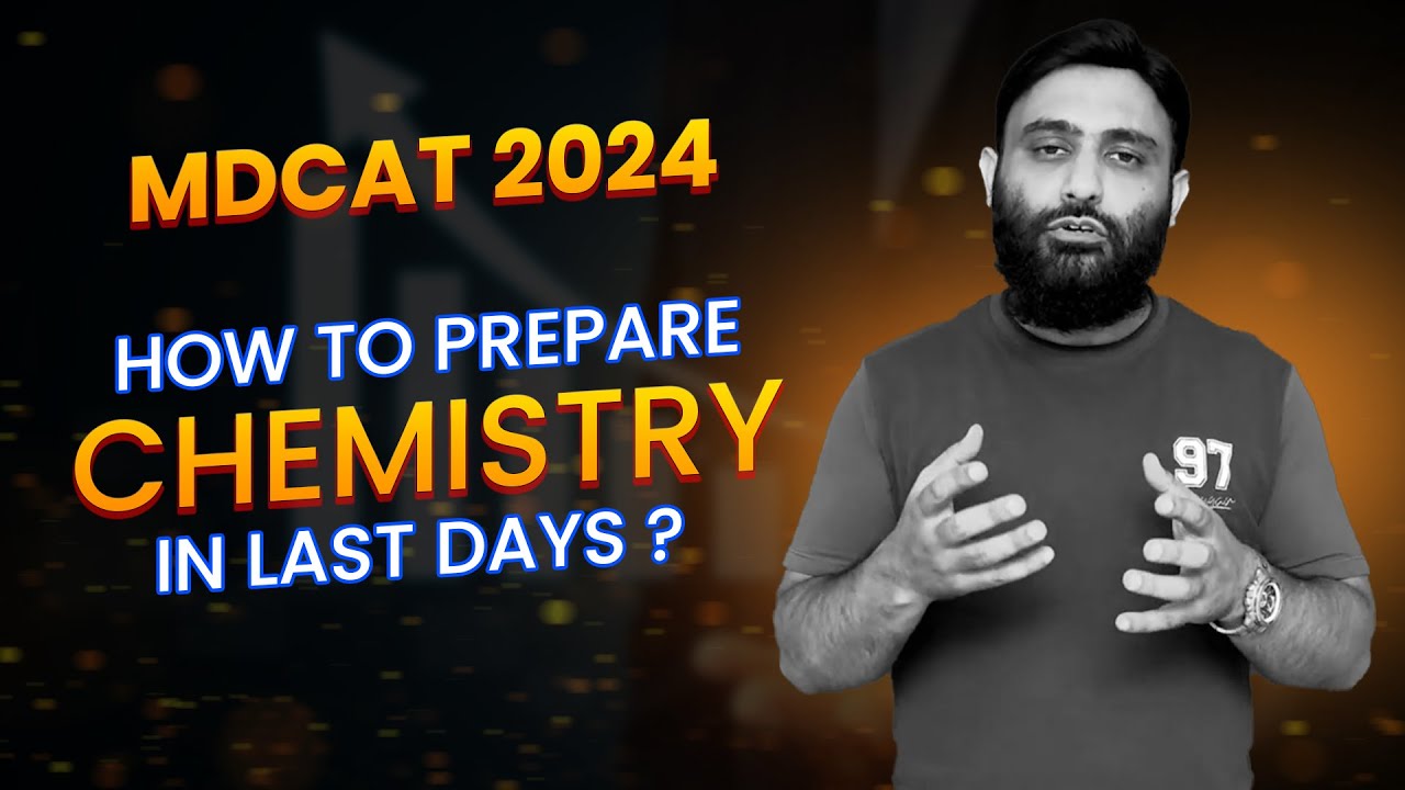 How to Prepare Chemistry in Last Days? - #mdcat2024 #mdcatprep