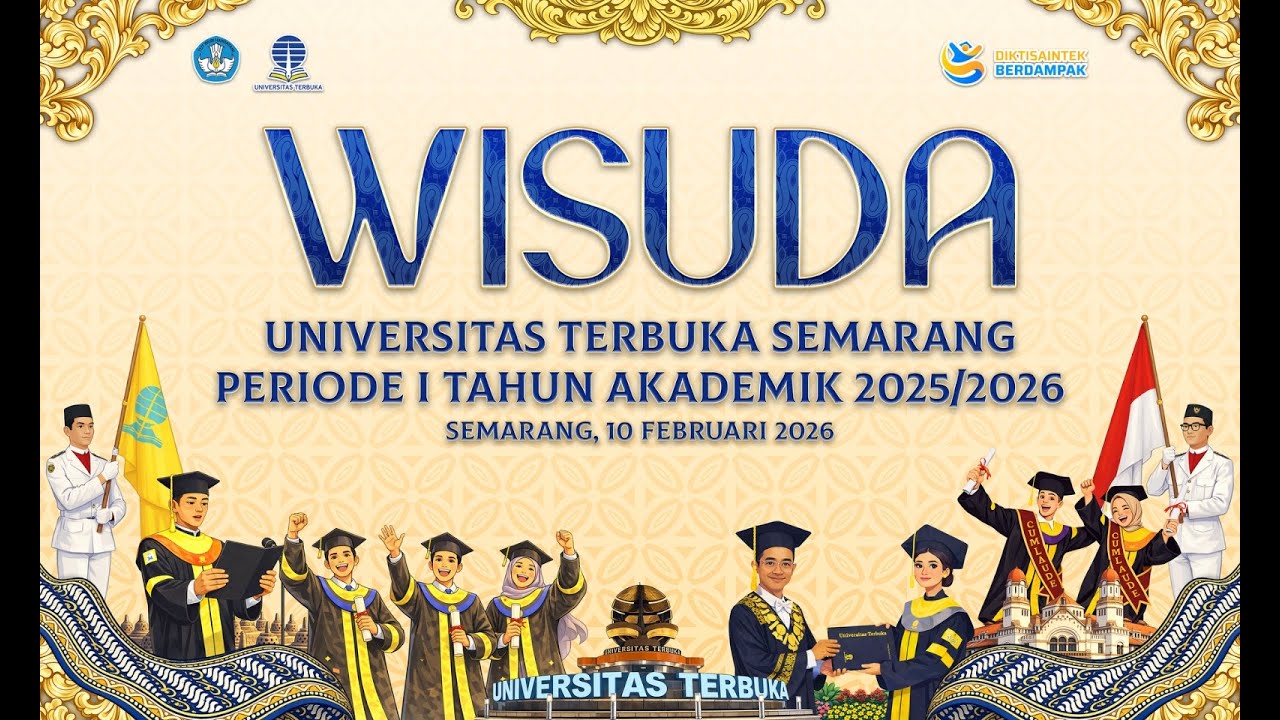Wisuda Universitas Terbuka Semarang Periode I Tahun Akademik 2025 / 2026