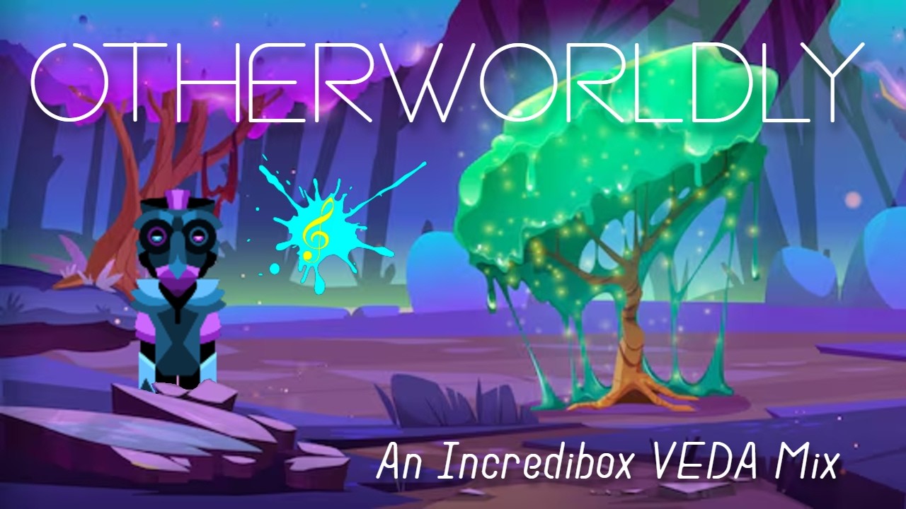 Otherworldly - An Incredibox VEDA Mix