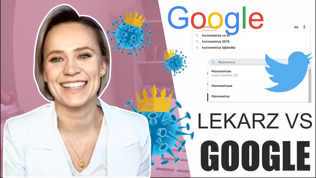 prawdziwy LEKARZ vs doktor GOOGLE - KORONAWIRUS