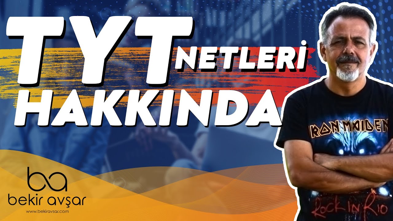 TYT NETLERİ HAKKINDA
