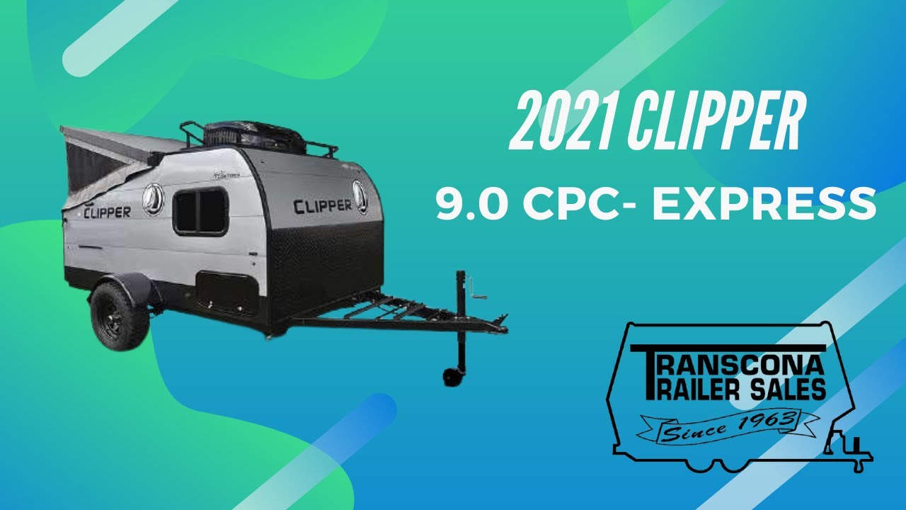 2021 Clipper 9.0 CPC-express Stock# 12988