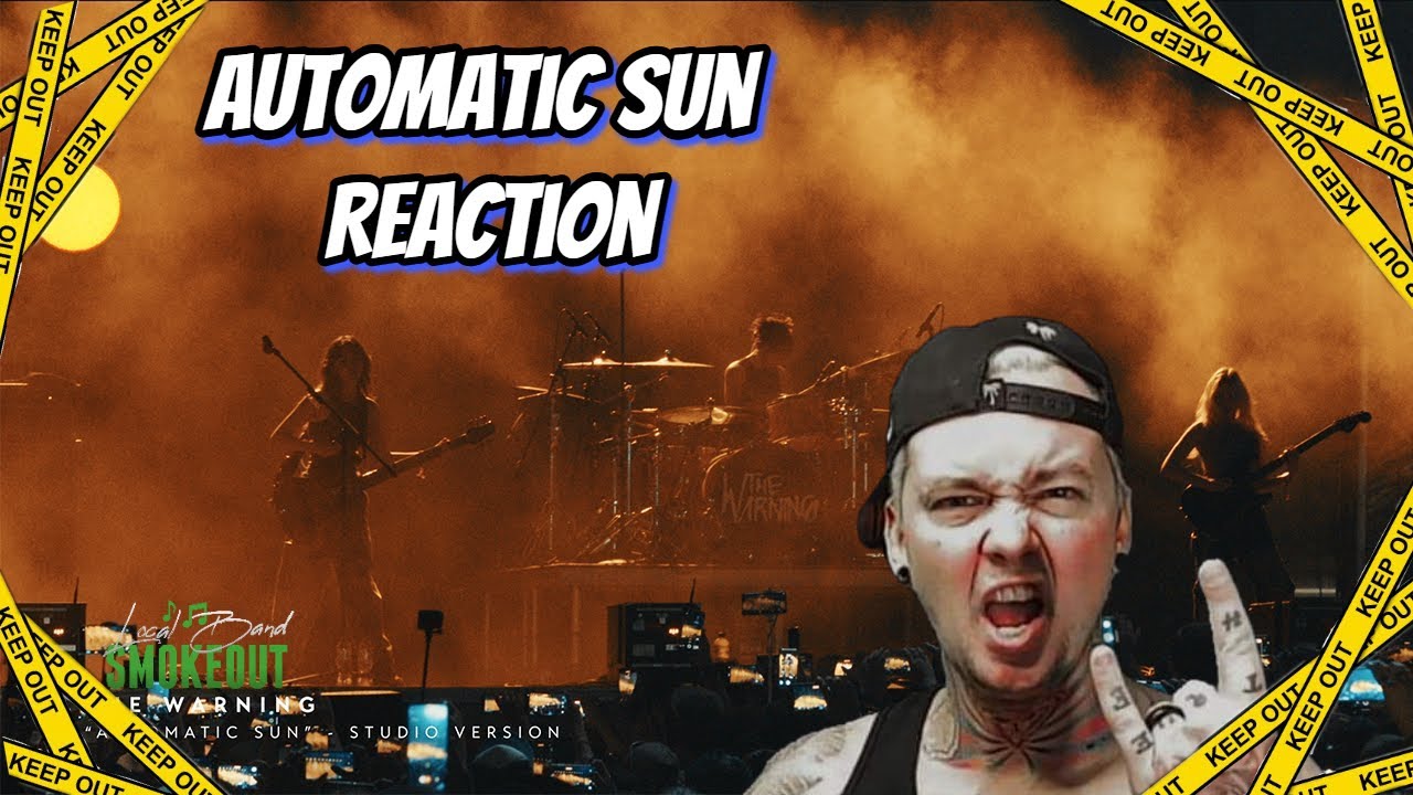 The Warning - Automatic Sun ( Reaction / Review )