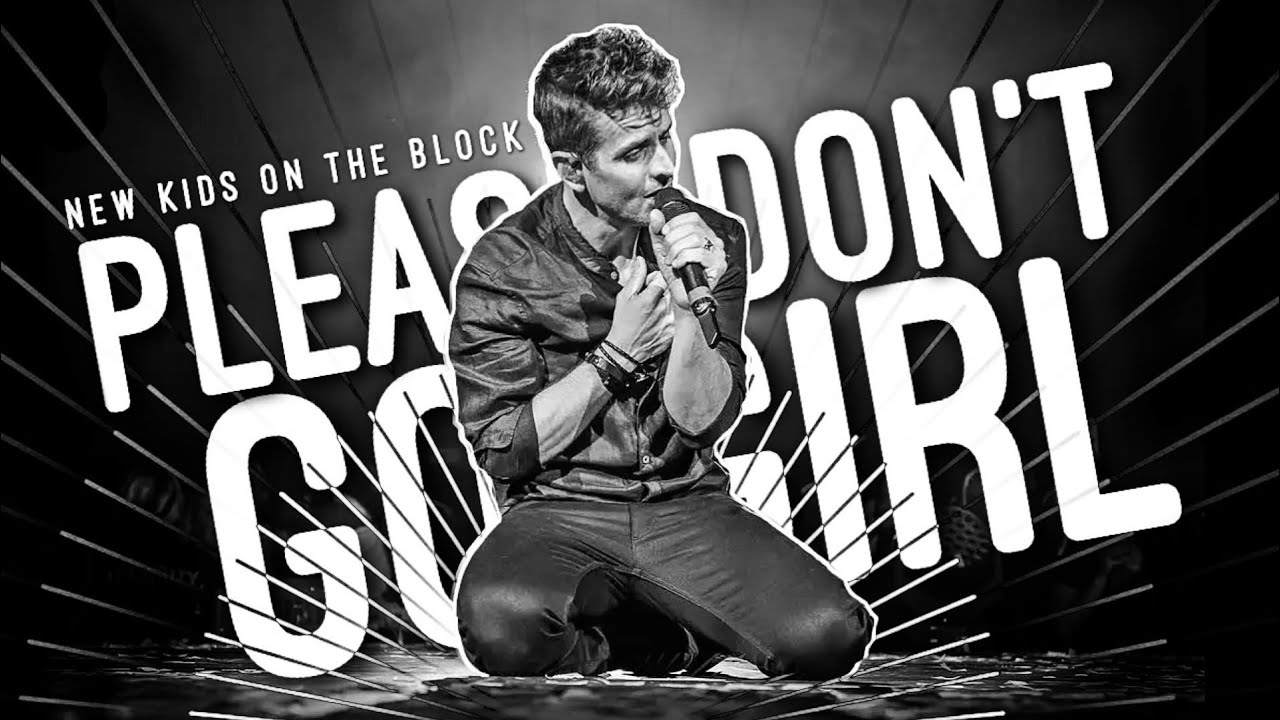NKOTB | New Kids On The Block・Please Don’t Go Girl ( Performances through the years 1988 to 2021 )