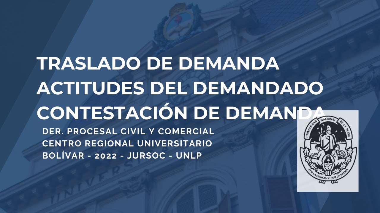 Traslado de demanda. Actitudes del demandado. Excepciones y cargas del demandado