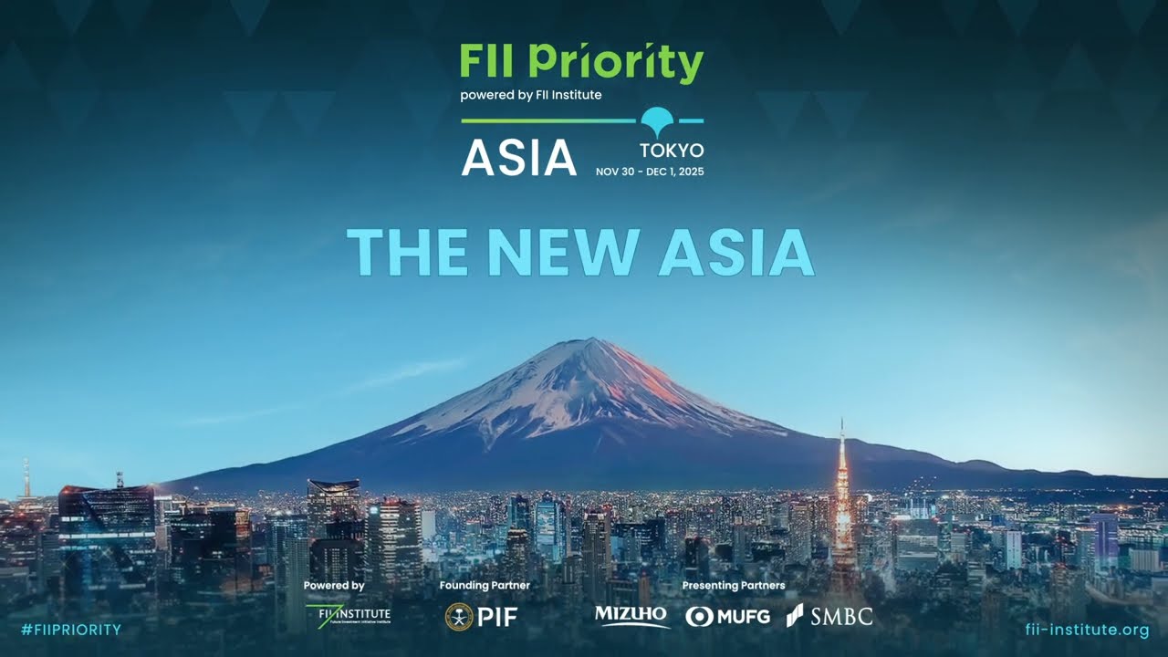 Join Us in Tokyo for The New Asia FII PRIORITY Asia Summit 2025