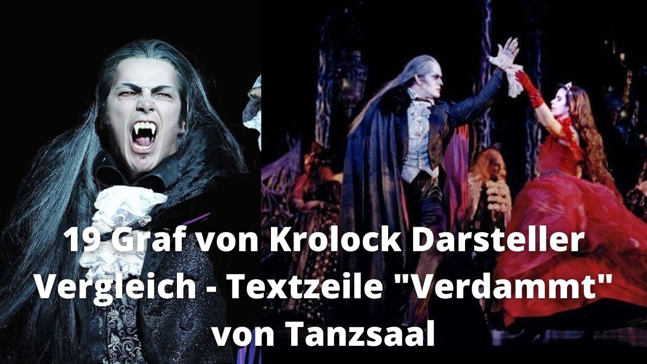 19 Graf von Krolock Darsteller Vergleich - Textzeile 