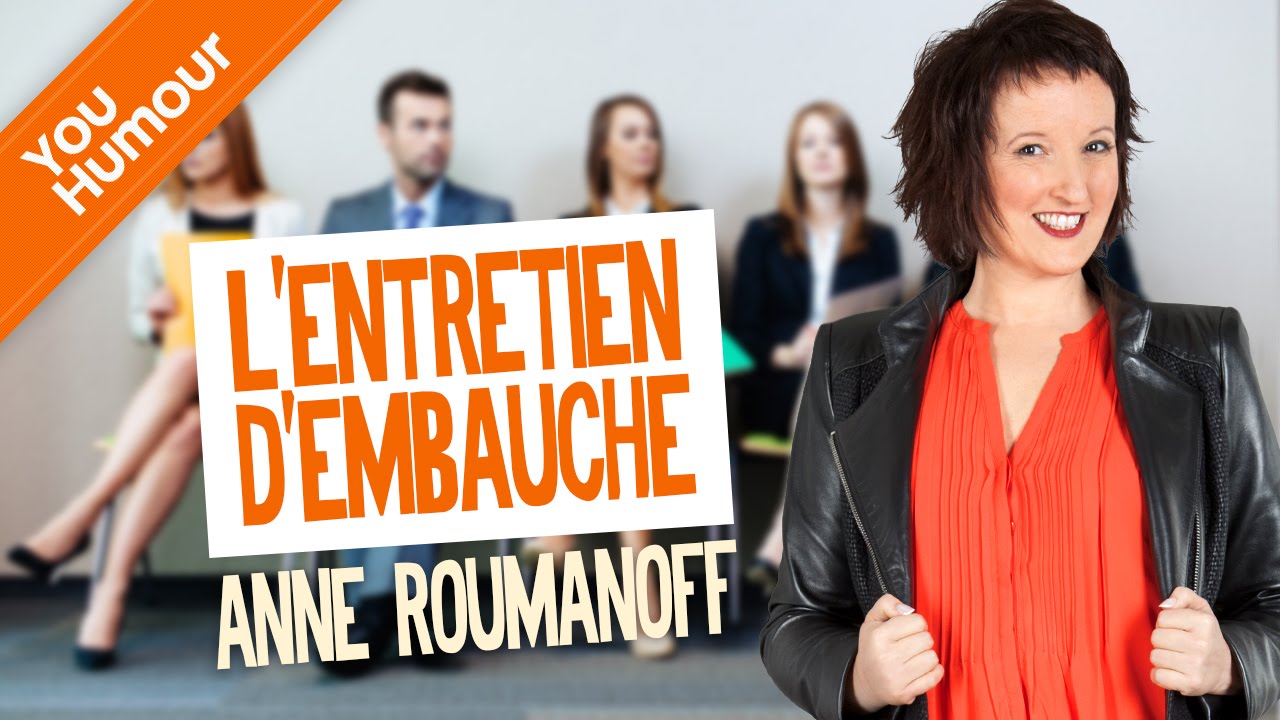 ANNE ROUMANOFF - L'entretien d'embauche
