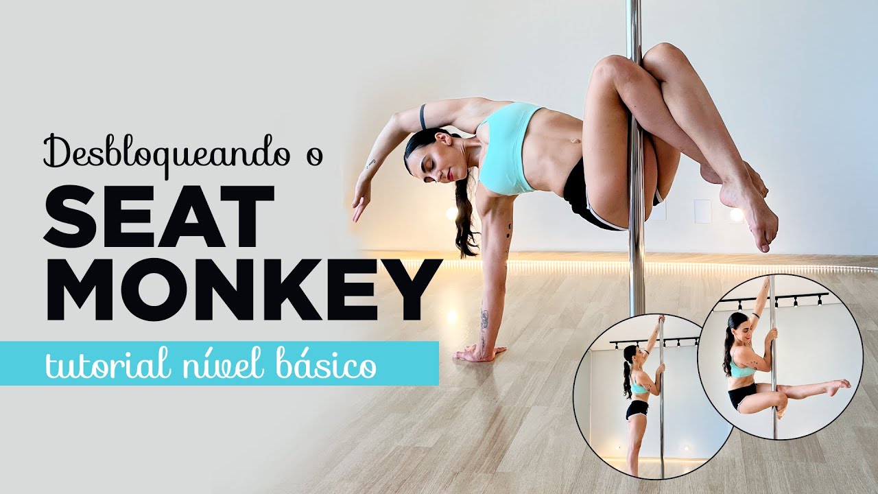 Desbloqueando o Seat Monkey - Pole Dance - Nível Básico/Intermediário