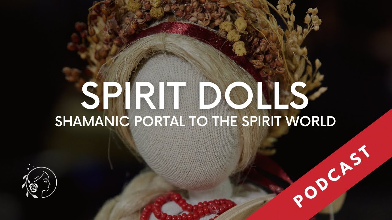 Motanki Spirit Dolls - DEEP DIVE - Slavic Practice of Connecting with Spirits and Ancestors.