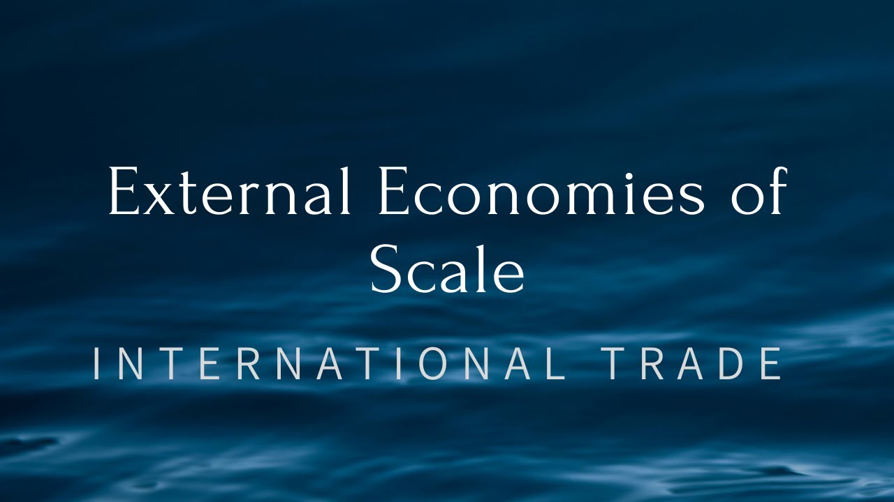 External Economies of Scale and International Trade